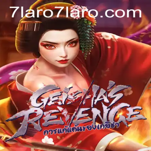 Discover the New Thrills of GeishasRevenge on 7laro.com