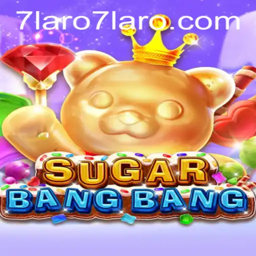 Exploring SUGARBANGBANG: A Sweet Adventure with 7laro.com