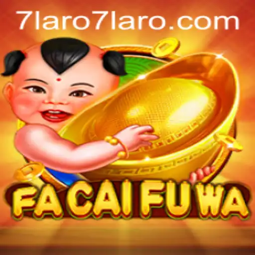 Exploring the Exciting World of FaCaiFuWa at 7laro.com